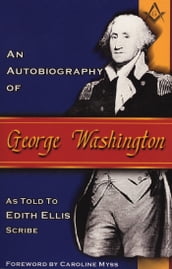 An Autobiography of George Washington