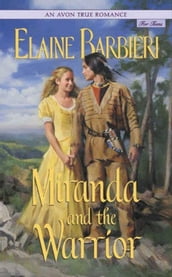 An Avon True Romance: Miranda and the Warrior