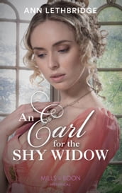 An Earl For The Shy Widow (Mills & Boon Historical) (The Widows of Westram, Book 2)