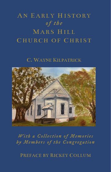 An Early History of the Mars Hills Church of Christ - Charlie W Kilpatrick