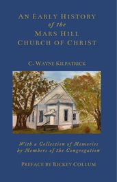 An Early History of the Mars Hills Church of Christ