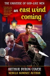 An East Wind Coming: An immortal Sherlock Holmes and a deathless Jack the Ripper in a duel through space and time