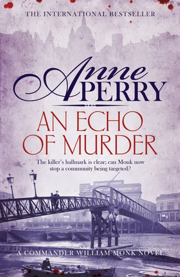 An Echo of Murder (William Monk Mystery, Book 23) - Anne Perry