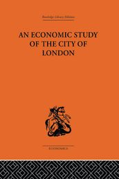 An Economic Study of the City of London