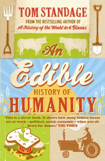 An Edible History of Humanity - Tom Standage