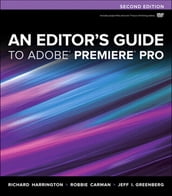 An Editor s Guide to Adobe Premiere Pro