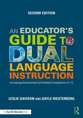 An Educator s Guide to Dual Language Instruction