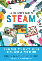An Educator s Guide to STEAM
