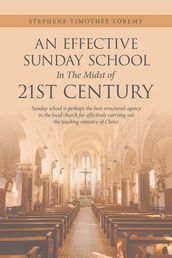 An Effective Sunday School in the Midst of 21St Century