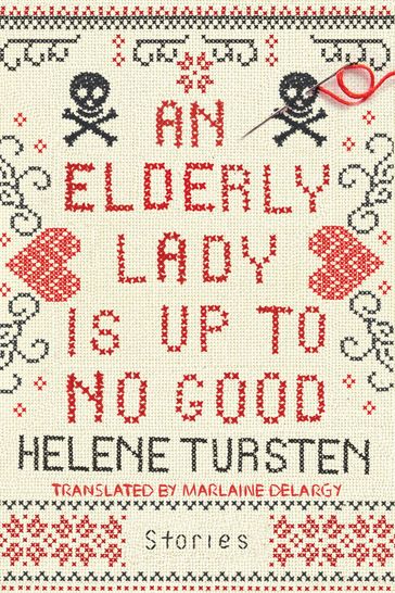 An Elderly Lady Is Up to No Good - Helene Tursten