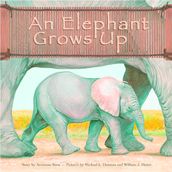 An Elephant Grows Up