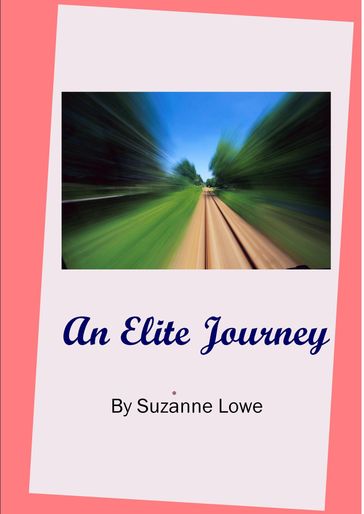 An Elite Journey - Suzanne Lowe
