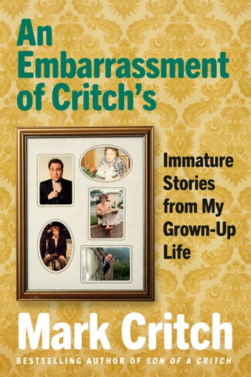 An Embarrassment of Critch's - Mark Critch