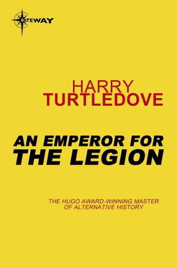 An Emperor for the Legion - Harry Turtledove