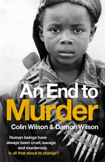 An End To Murder - Colin Wilson - Damon Wilson