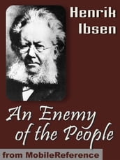 An Enemy Of The People (Mobi Classics)