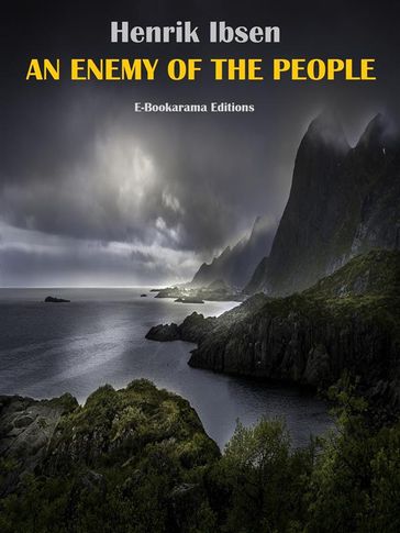 An Enemy of the People - Henrik Ibsen