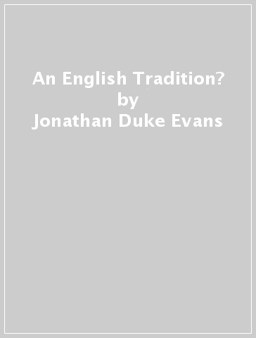 An English Tradition? - Jonathan Duke Evans