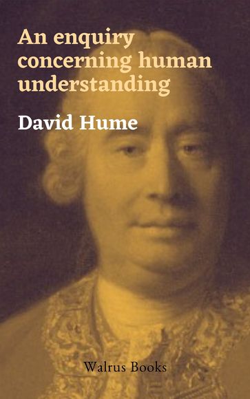 An Enquiry Concerning Human Understanding - David Hume