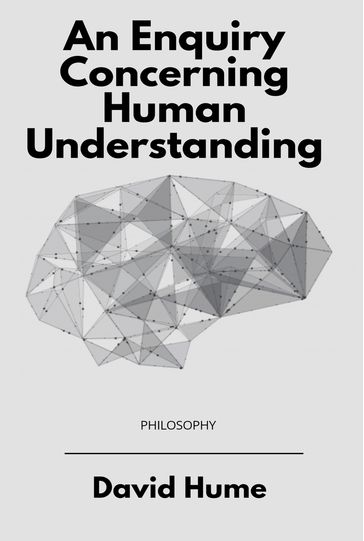 An Enquiry Concerning Human Understanding - David Hume