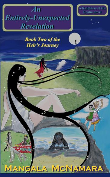 An Entirely-Unexpected Revelation: Book 2 of the Heir's Journey - Mangala McNamara