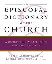 An Episcopal Dictionary of the Church