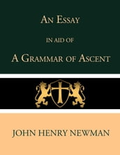 An Essay in Aid of a Grammar of Ascent