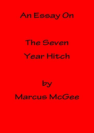 An Essay On The Seven Year Hitch - Pegasus Books