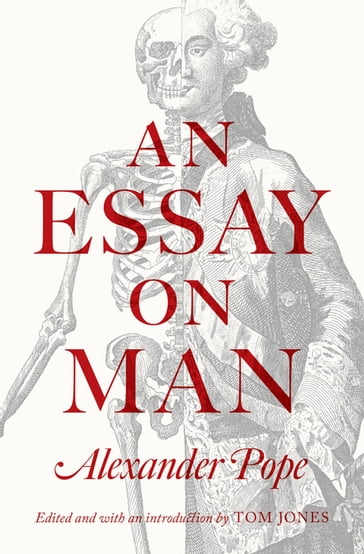 An Essay on Man - Alexander Pope