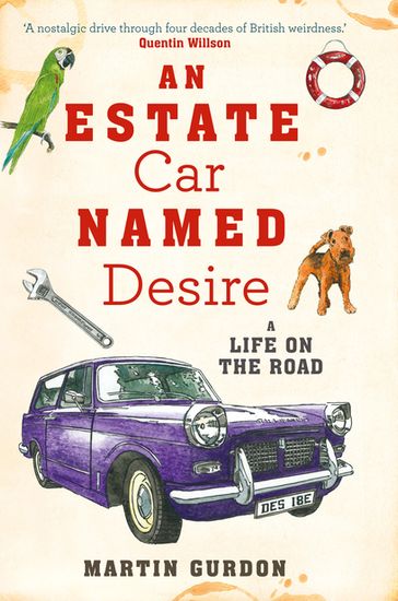 An Estate Car Named Desire - Martin Gurdon