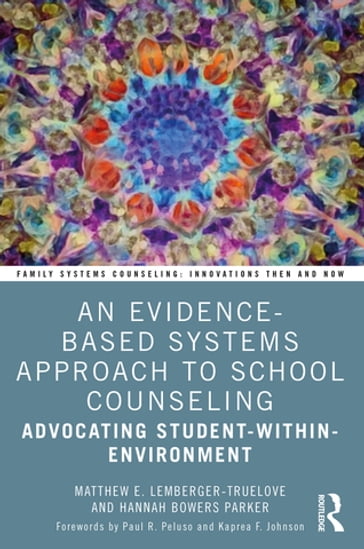 An Evidence-Based Systems Approach to School Counseling - Hannah Bowers Parker - Matthew Lemberger-Truelove