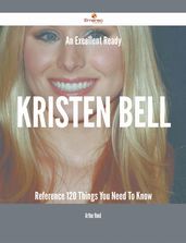 An Excellent Ready Kristen Bell Reference - 120 Things You Need To Know