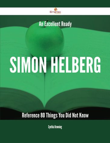 An Excellent Ready Simon Helberg Reference - 80 Things You Did Not Know - Cynthia Browning