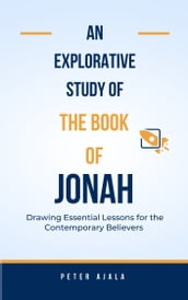 An Explorative Study of the Book of Jonah