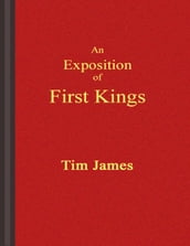 An Exposition of First Kings
