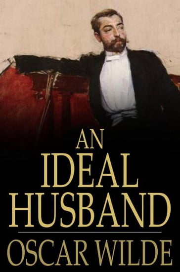 An Ideal Husband - Wilde Oscar