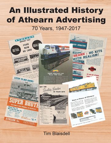 An Illustrated History of Athearn Advertising - Tim Blaisdell