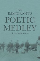 An Immigrant s Poetic Medley