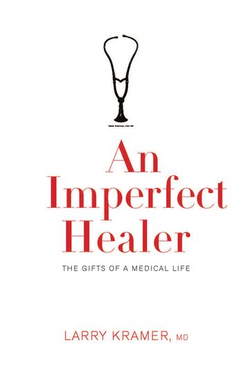 An Imperfect Healer - Larry Kramer