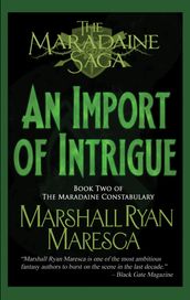 An Import of Intrigue