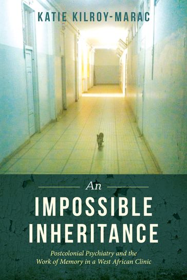 An Impossible Inheritance - Katie Kilroy-Marac