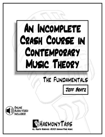 An Incomplete Crash Course in Contemporary Music Theory - Jeff Bratz