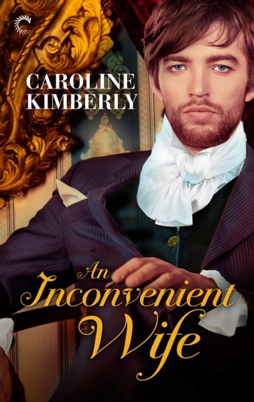 An Inconvenient Wife - Caroline Kimberly