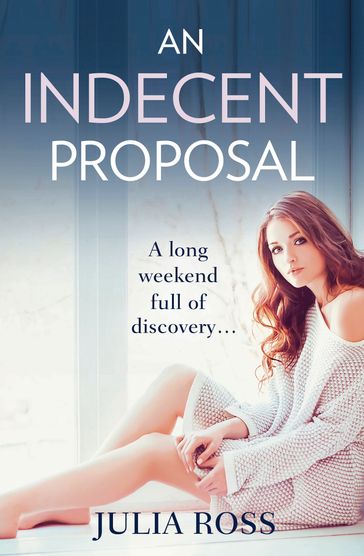 An Indecent Proposal - Julia Ross