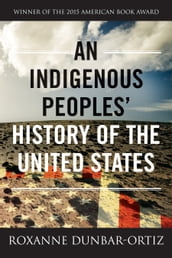 An Indigenous Peoples  History of the United States
