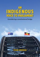 An Indigenous Voice to Parliament