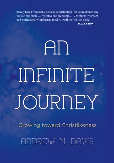 An Infinite Journey - Dr. Andrew M. Davis