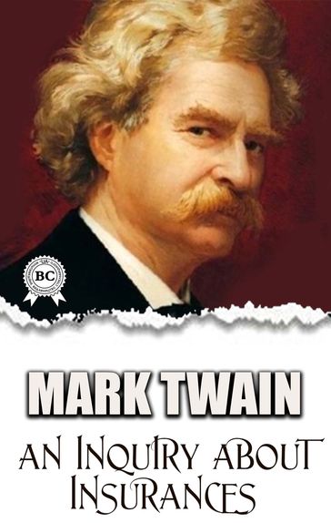 An Inquiry about Insurances - Twain Mark