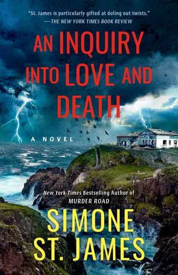 An Inquiry into Love and Death - Simone St. James