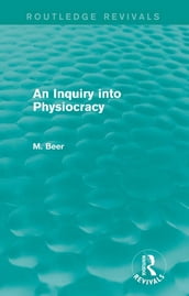 An Inquiry into Physiocracy (Routledge Revivals)